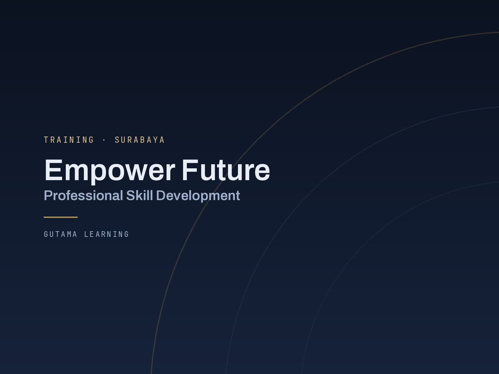 Sampul proyek Empower Future — kartu tipografis berlatar navy gelap, judul putih, dengan busur emas melengkung di sisi kanan